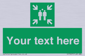 Custom sign safe condition evacuation assembly point